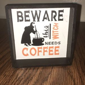 This witch needs coffee Halloween decor